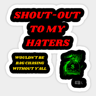 Shout-out to my haters Sticker